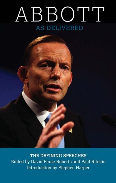 Abbott as delivered: the defining speeches.