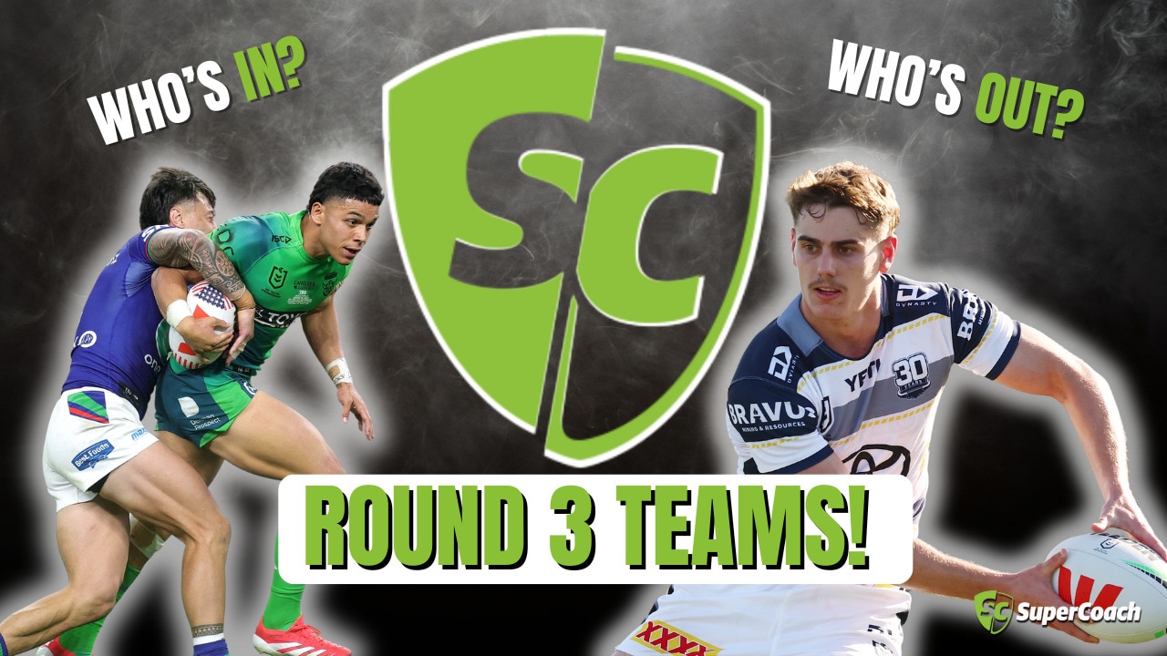 SuperCoach NRL Podcast: Round 3 Teams