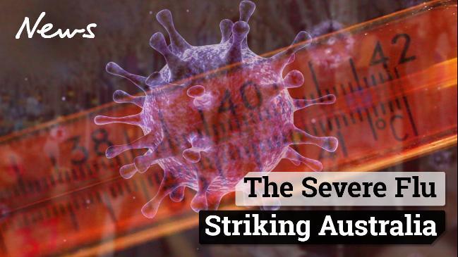 The severe flu striking Australia