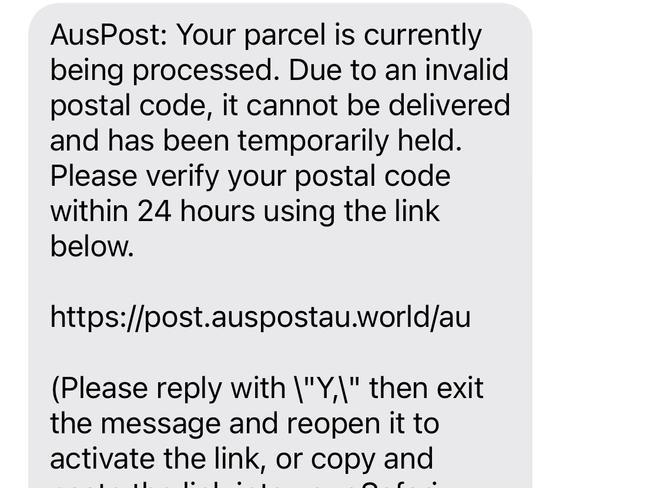 A screenshot of a scam text. Australia Post warns of scam surge as parcel fraud messages sweep nation, Australians are being urged to stay alert as a new wave of scam messages and emails impersonating Australia Post and preying on vulnerable customers sweeps the country. The fraudulent messages claim a delivery failed due to an invalid postal code, luring recipients into clicking malicious links to hand over personal information.