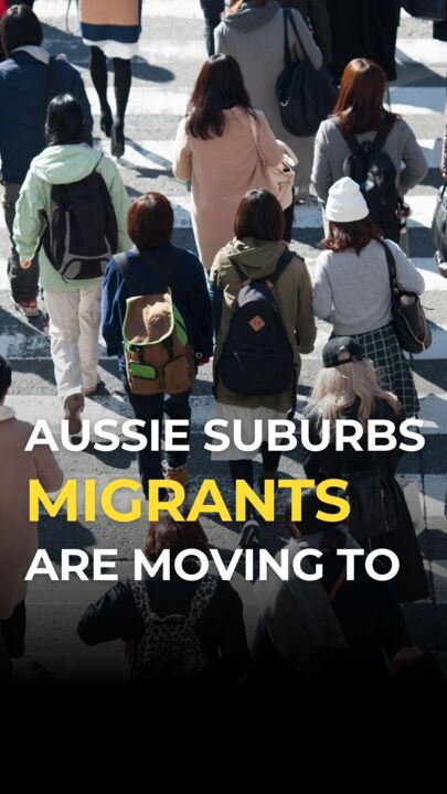 Aussie suburbs migrants are moving to