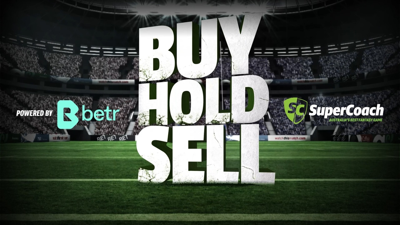 SuperCoach NRL: Buy, Hold, Sell Round 2