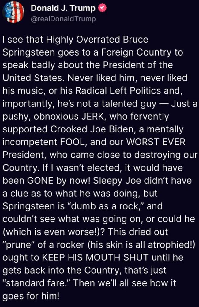 Mr Trump said Springsteen was 'dumb as a rock'. Picture: Truth Social