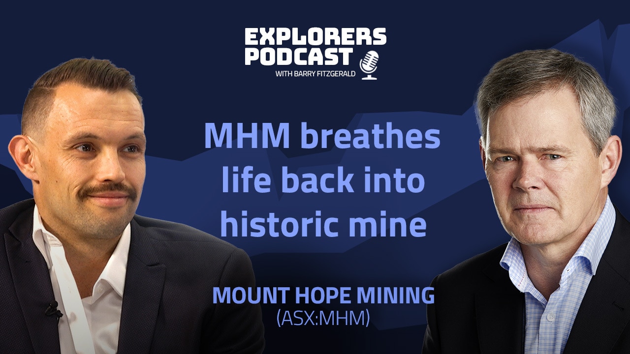 Explorers Podcast: Mount Hope Mining