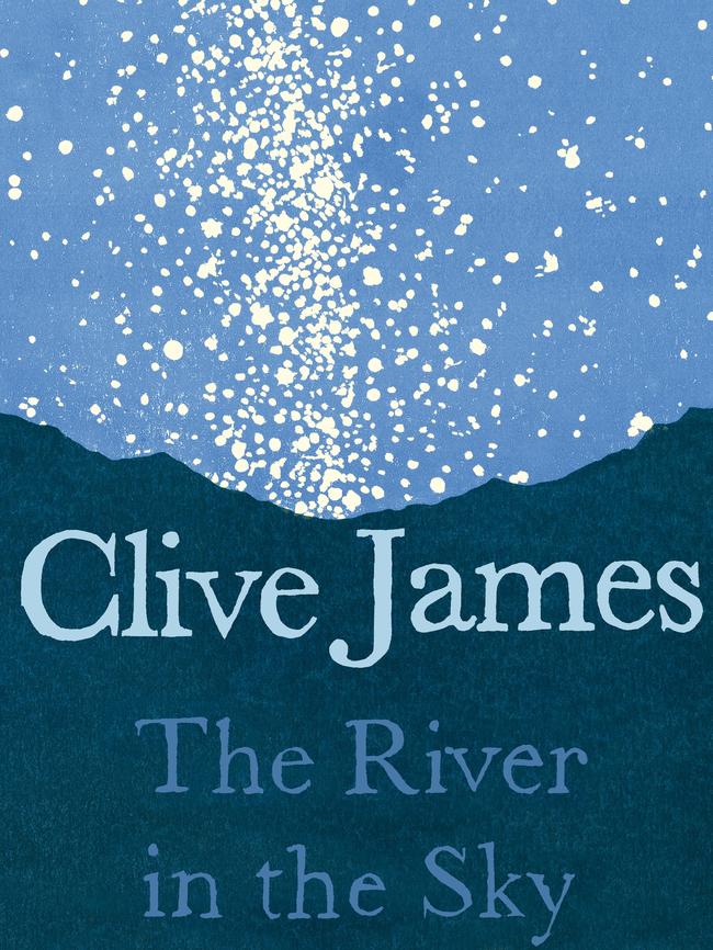 The River in the Sky, by Clive James