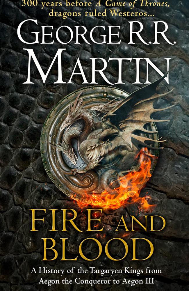 The front cover of George RR Martin's prequel to Game Of Thrones, Fire and Blood. Picture: HarperCollins Australia