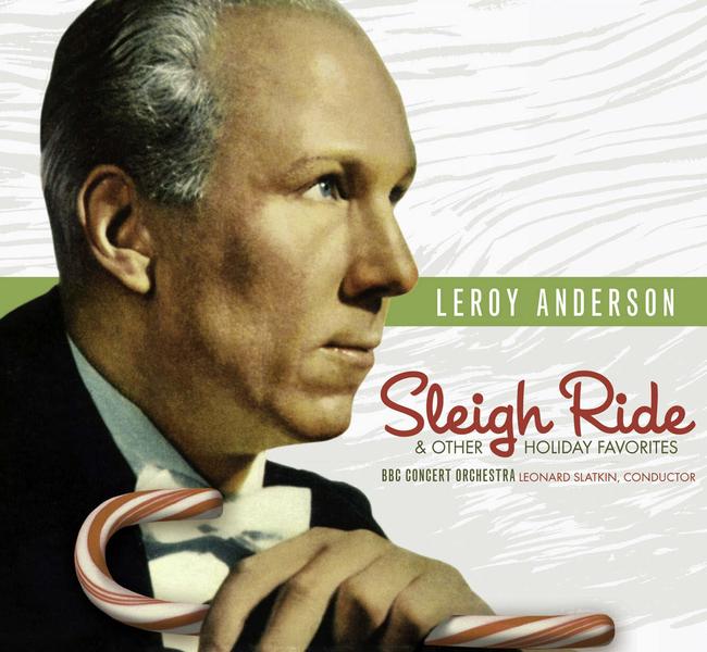 Sleigh Ride &amp; Other Holiday Favourites by Leroy Anderson.