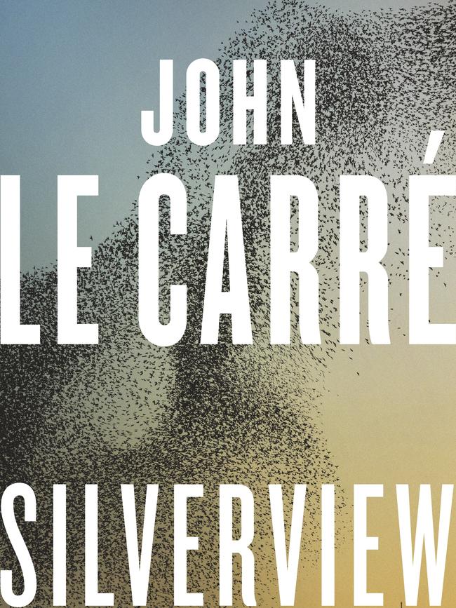 John le Carre’s Silverview.