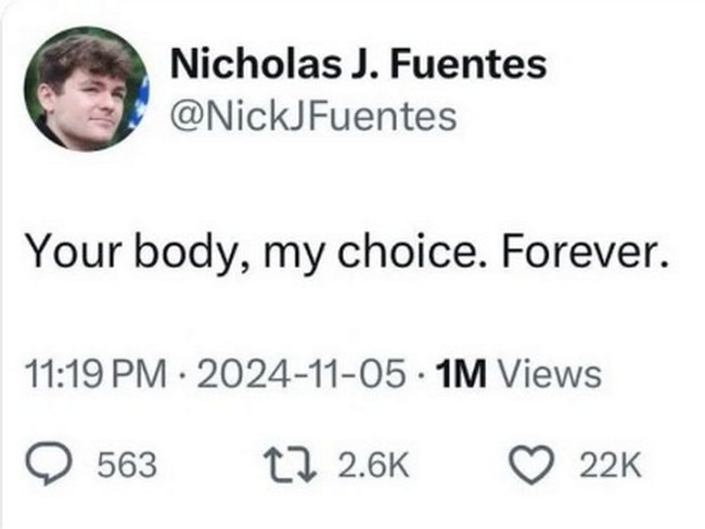 Far-right white supremacist Nicholas Fuentes’s had a triumphant, four-word message to women after Donald Trump’s win. Picture: X