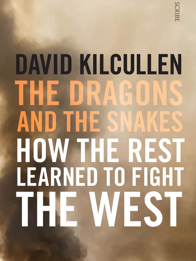 Book cover for The Dragons and the Snakes by David Kilcullen.   Supplied