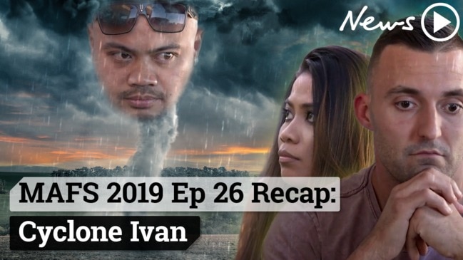 MAFS 2019 Episode 26 Recap: Cyclone Ivan