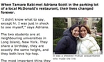 Separated at birth, reunited at 20 
<p>Tamara Rabi and Adriana Scott are twins who were born in Mexico and separated at birth. Both were adopted to American homes – Tamara to a Jewish couple who raised her on the Upper West Side of Manhatten, and Adriana to a family who lived in the suburbs of Long Island. It was when Tamara enrolled at Hofstra University in Long Island that she noticed something was amiss – people she didn’t know kept approaching her, thinking she was someone else. Finally, a fellow student met Tamara at a party and insisted she met his friend, who looked so like her they could be sisters. The pair are now very close, after discovering their hidden connection! Image via Thinkstock, <a href="http://news.bbc.co.uk/2/hi/americas/3343763.stm">Source: BBC</a></p>