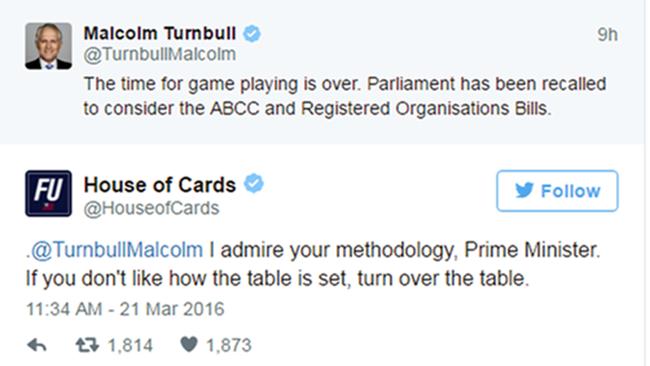 House of Cards’ tweet back at Malcolm Turnbull.