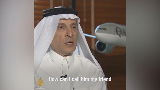 Qatar Airways CEO to Trump - 'How can I call him my friend?'