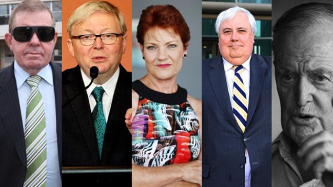 Queensland politicians: former Speaker Peter Slipper, former Prime Minister Kevin Rudd, One Nation MP Pauline Hanson, Palmer United Party founder Clive Palmer, and former Premier Joh-Bjelke-Petersen.