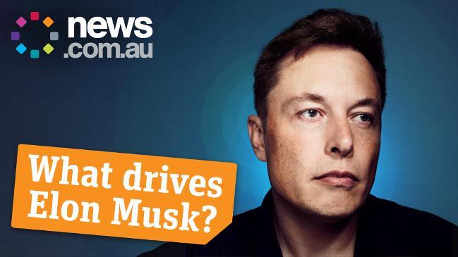 What drives Elon Musk?