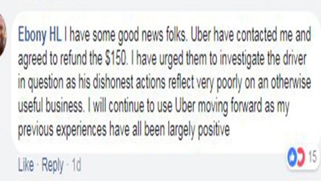 Ebony received a promise of a refund from Uber after she posted on Facebook that the $150 fee was scammed.