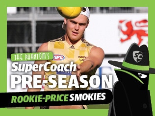 Phantom SuperCoach pre-season smokie cash cows