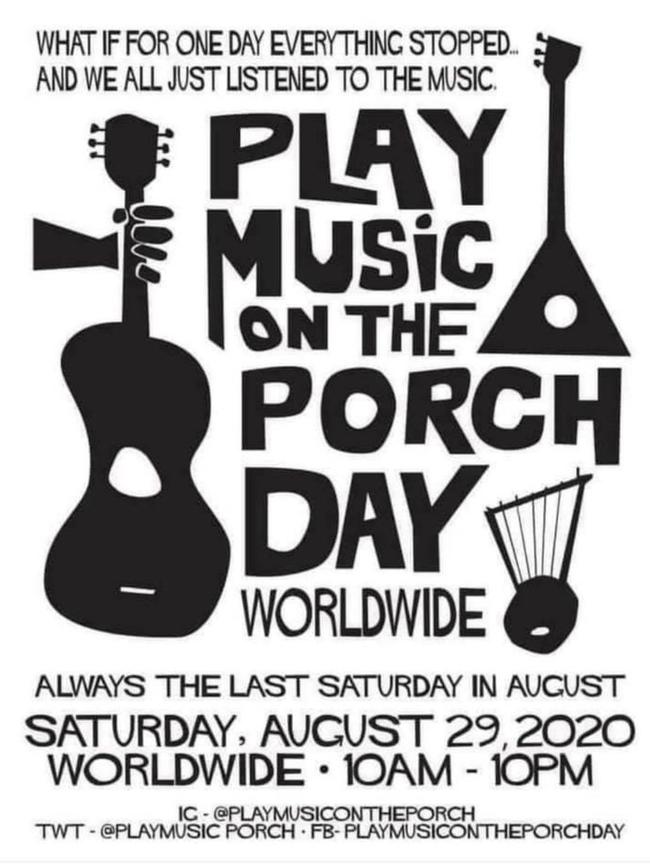 Play Music on the Porch Day flyer. Pic: Supplied