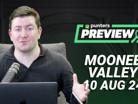 Punters Previews for Moonee Valley on 10:08:24