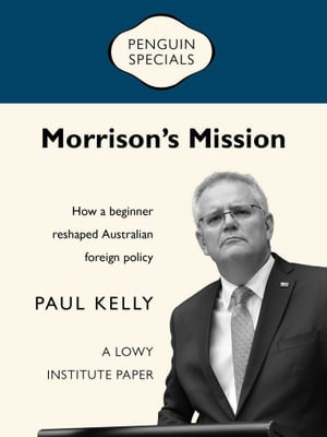 Paul Kelly’s Morrison’s Mission.