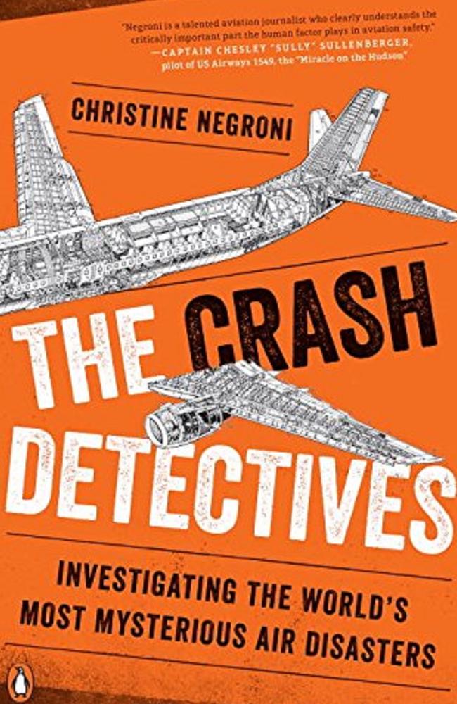 Christine Negroni’s “The Crash Detectives”. Picture: Supplied