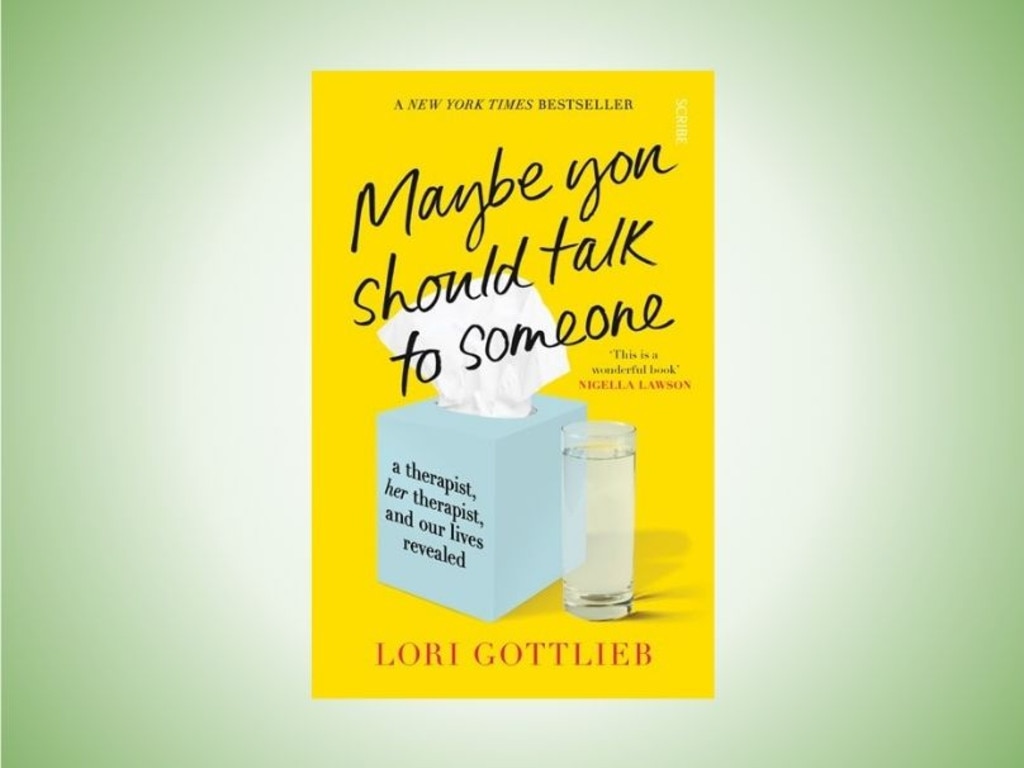 Maybe You Should Talk To Someone by Lori Gottlieb.