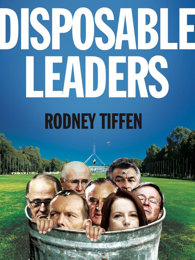 Rodney Tiffen’s Disposable Leaders