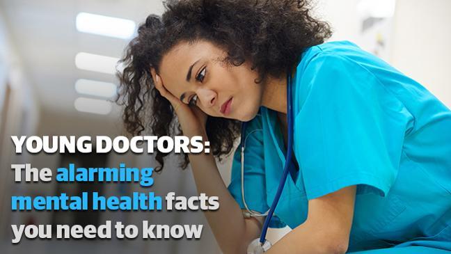 Young Doctors: The alarming mental health facts you need to know