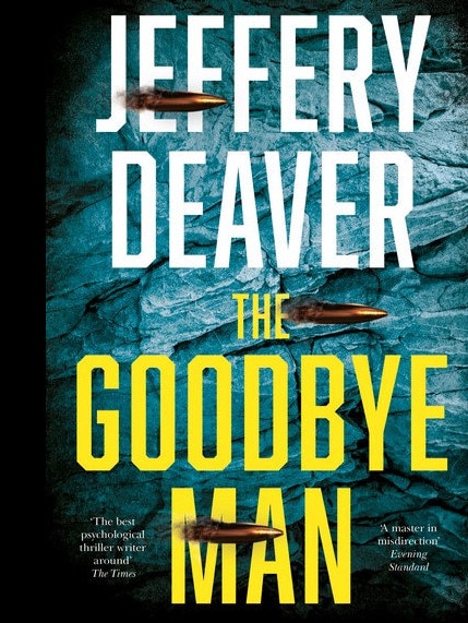 The Goodbye Man by Jeffery Deaver.