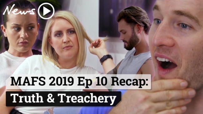 MAFS 2019 Episode 10 Recap: Truth & Treachery