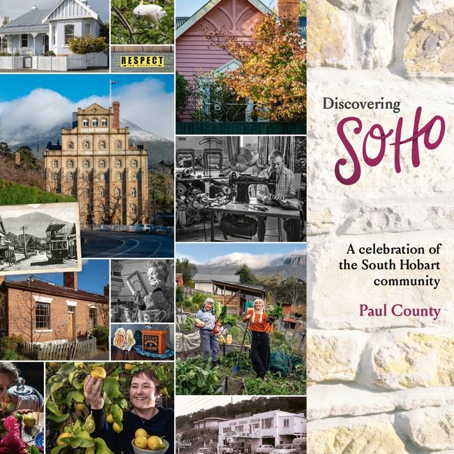 Discovering SoHo, a new book by Paul County, celebrating the South Hobart community. Picture: Supplied