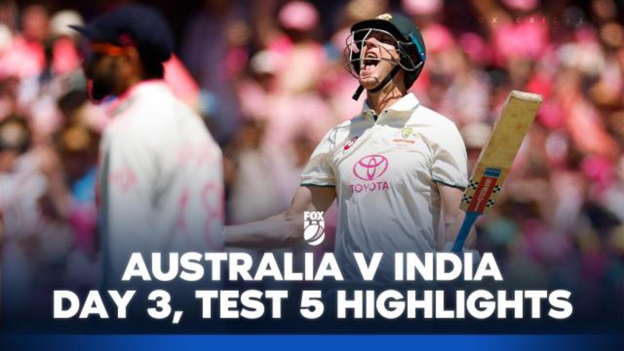 AUS v India: Test 5, Day 3 Highlights