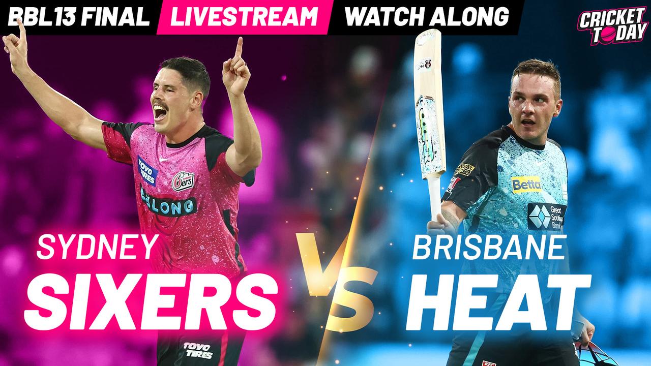 Sydney Sixers vs Brisbane Heat Live Stream with Cricket Today