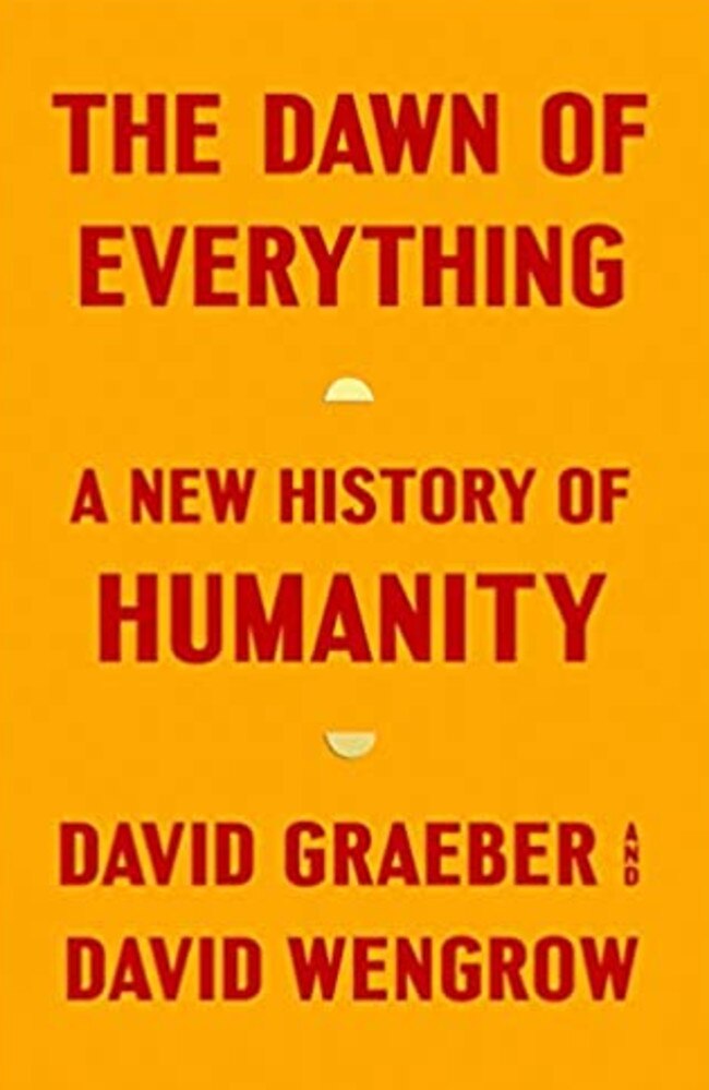 The Dawn of Everything A new History of Humanity