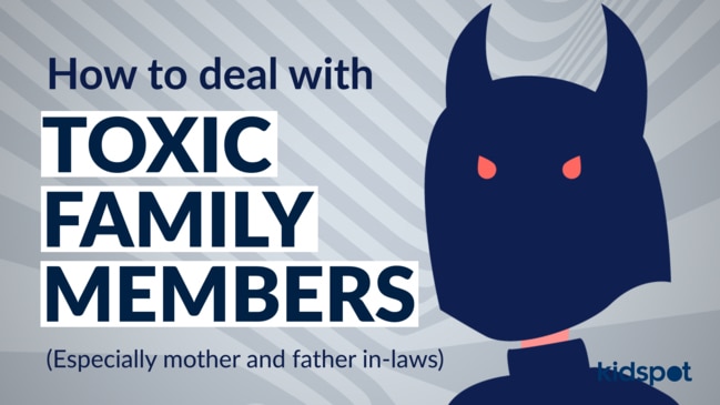 How to deal with toxic family members (especially mother & father-in-laws)