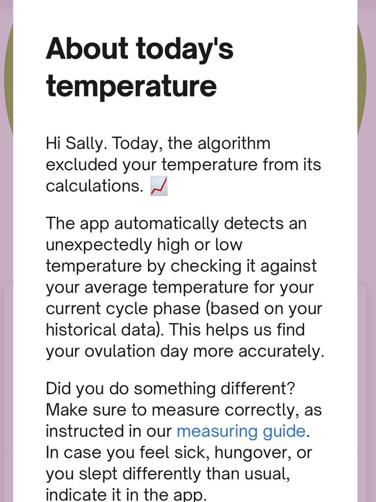 Her fertility app alerted her to a higher than normal temperature. Picture: Supplied