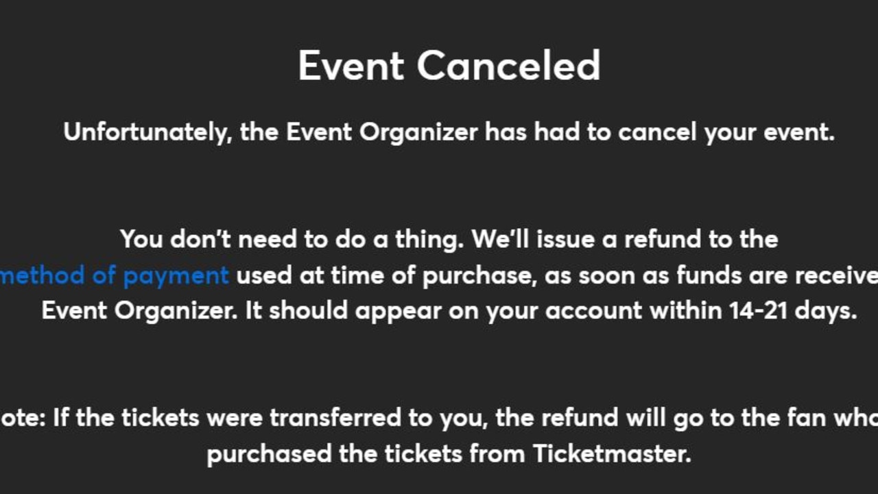 Ticketmaster in the US issued this message upon cancelling four shows.