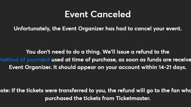 Ticketmaster in the US issued this message upon cancelling four shows.