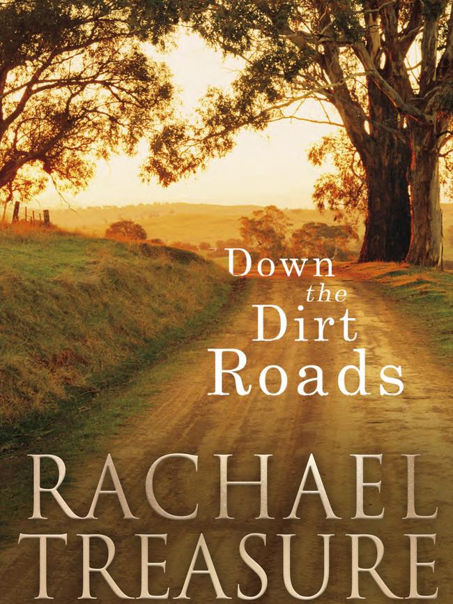 Down the Dirt Road by Rachael Treasure.