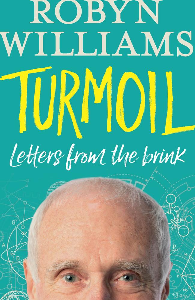 Turmoil, Letters from the brink is a biography by broadcaster Robyn Williams, where he discloses his frugal ways of living.