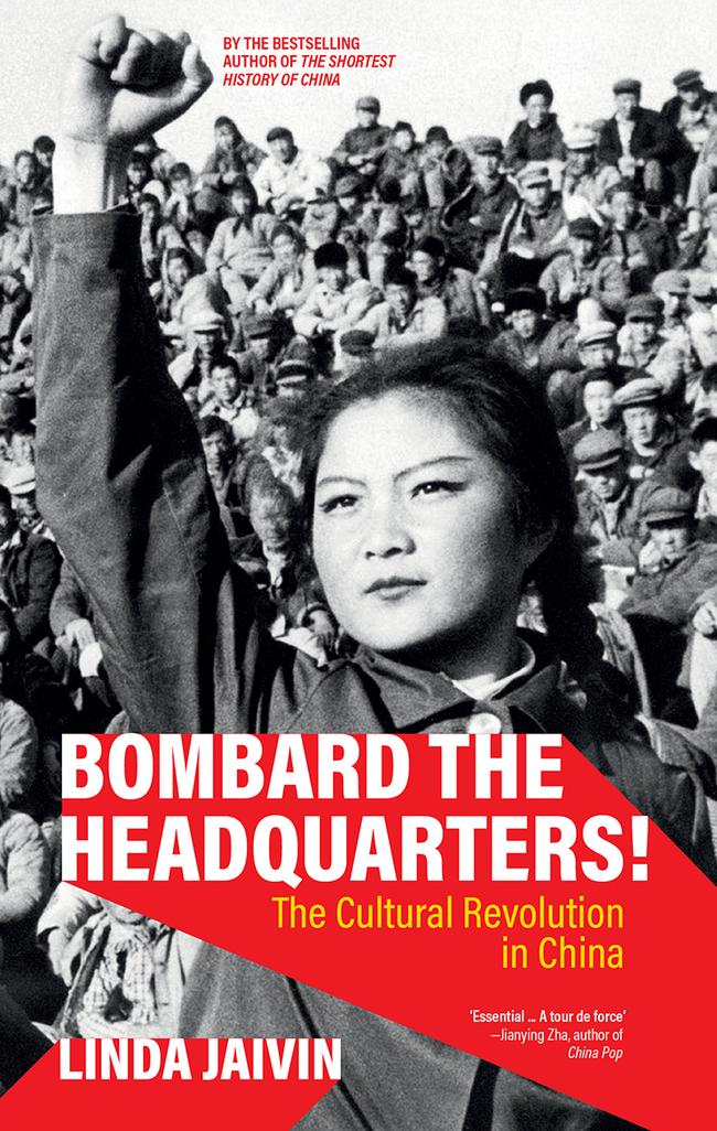 Bombard the Headquarters! by Linda Jaivin