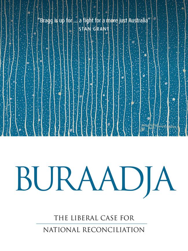 Buraadja: The Liberal Case for Reconciliation, by Andrew Bragg.