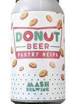 Mash Brewing – Donut Beer Pastry NEIPA