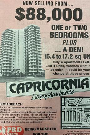 A unit at Capricornia in Surers Paradise cost just $88,000. Advertisements from the Gold Coast Bulletin, July 1985