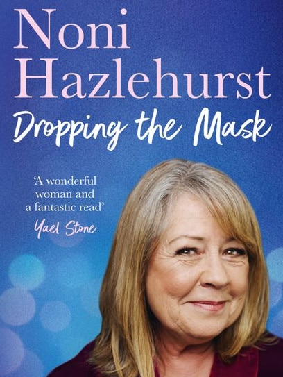 Noni Hazlehurst memoir Dropping The Mask, HarperCollins