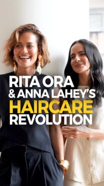 Rita Ora & Anna Lahey's Haircare Revolution