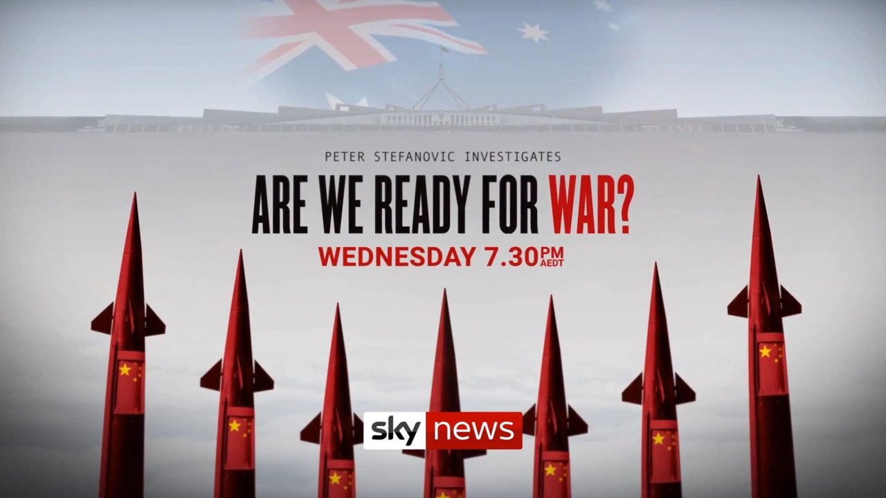 'Are We Ready for War?' premieres Wednesday 7:30pm AEDT on Sky News Australia
