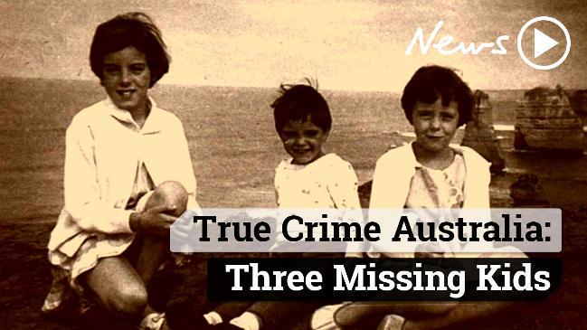 True Crime Australia Three Missing Kids