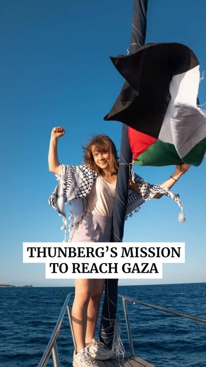 'Too much at stake': Thunberg joins ocean mission to reach Gaza